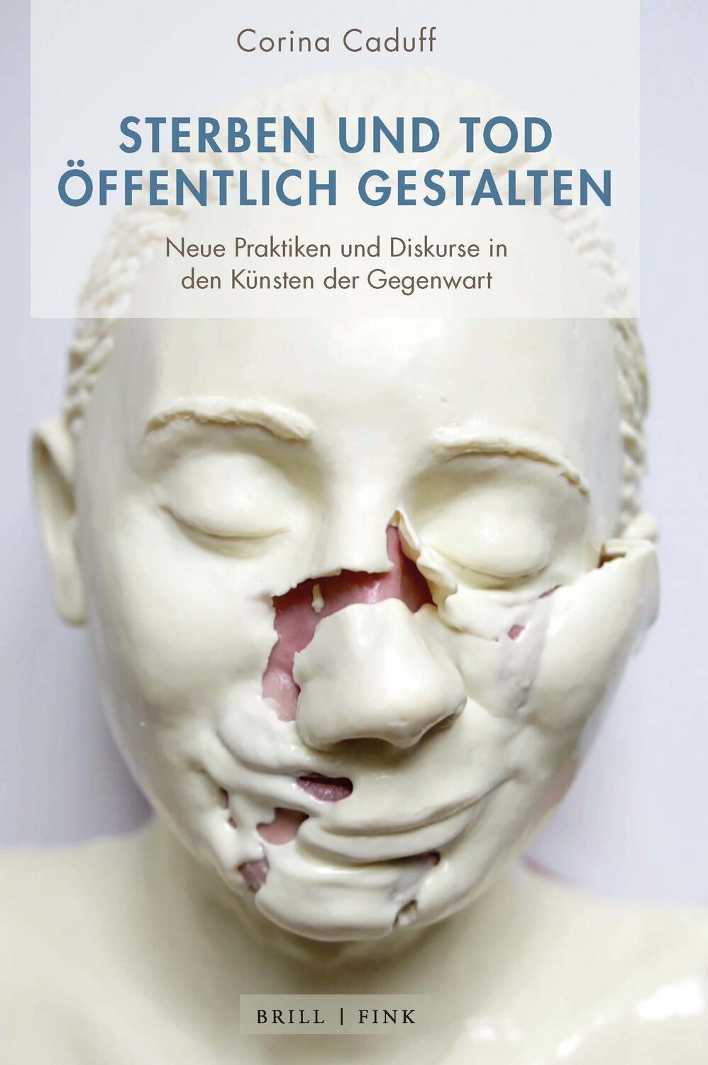 Cover: 9783770566662 | Sterben und Tod öffentlich gestalten | Corina Caduff | Buch | Deutsch