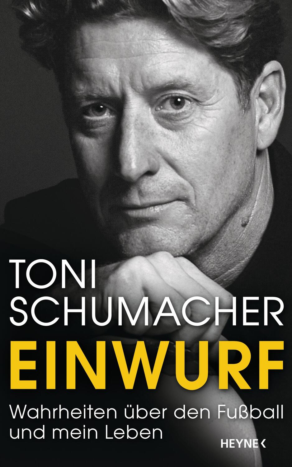 Cover: 9783453201545 | Einwurf | Wahrheiten über den Fußball und mein Leben | Toni Schumacher