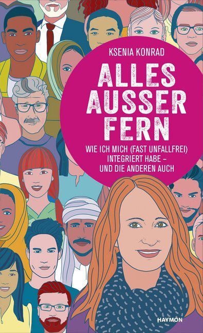 Cover: 9783709934821 | Alles außer fern | Ksenia Konrad | Buch | 2019 | Haymon Verlag
