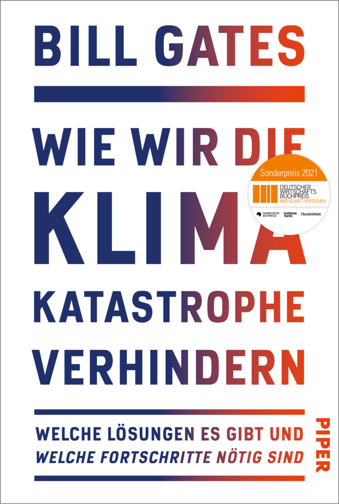 Cover: 9783492071000 | Wie wir die Klimakatastrophe verhindern | Bill Gates | Buch | 320 S.