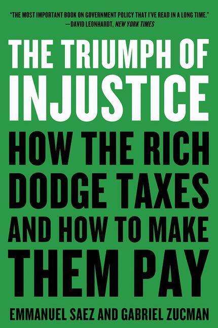 Cover: 9780393531732 | The Triumph of Injustice | Emmanuel Saez (u. a.) | Taschenbuch | 2020