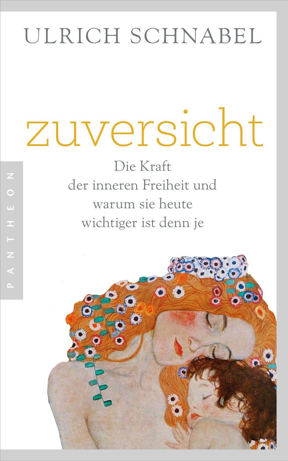 Cover: 9783570554845 | Zuversicht | Die Kraft der inneren Freiheit | Ulrich Schnabel | Buch