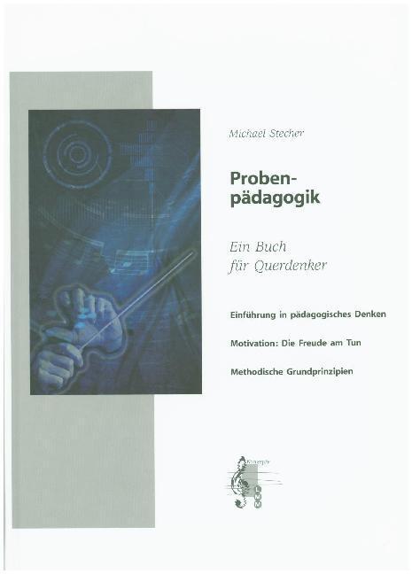 Cover: 9783905369007 | Probenpädagogik | LMM - Lernmaterial Musik, Konzepte | LMM