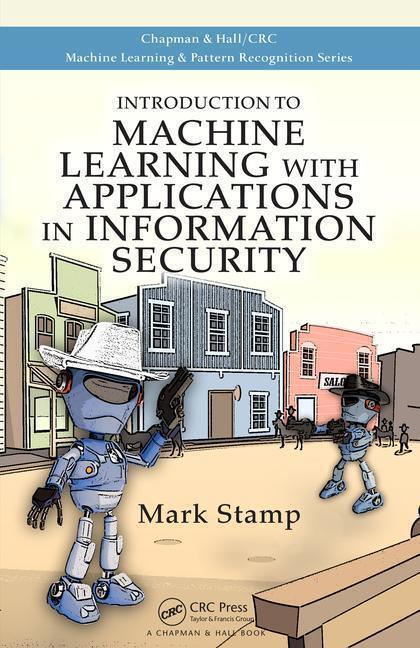 Cover: 9781138626782 | Stamp, M: Introduction to Machine Learning with Applications | Stamp