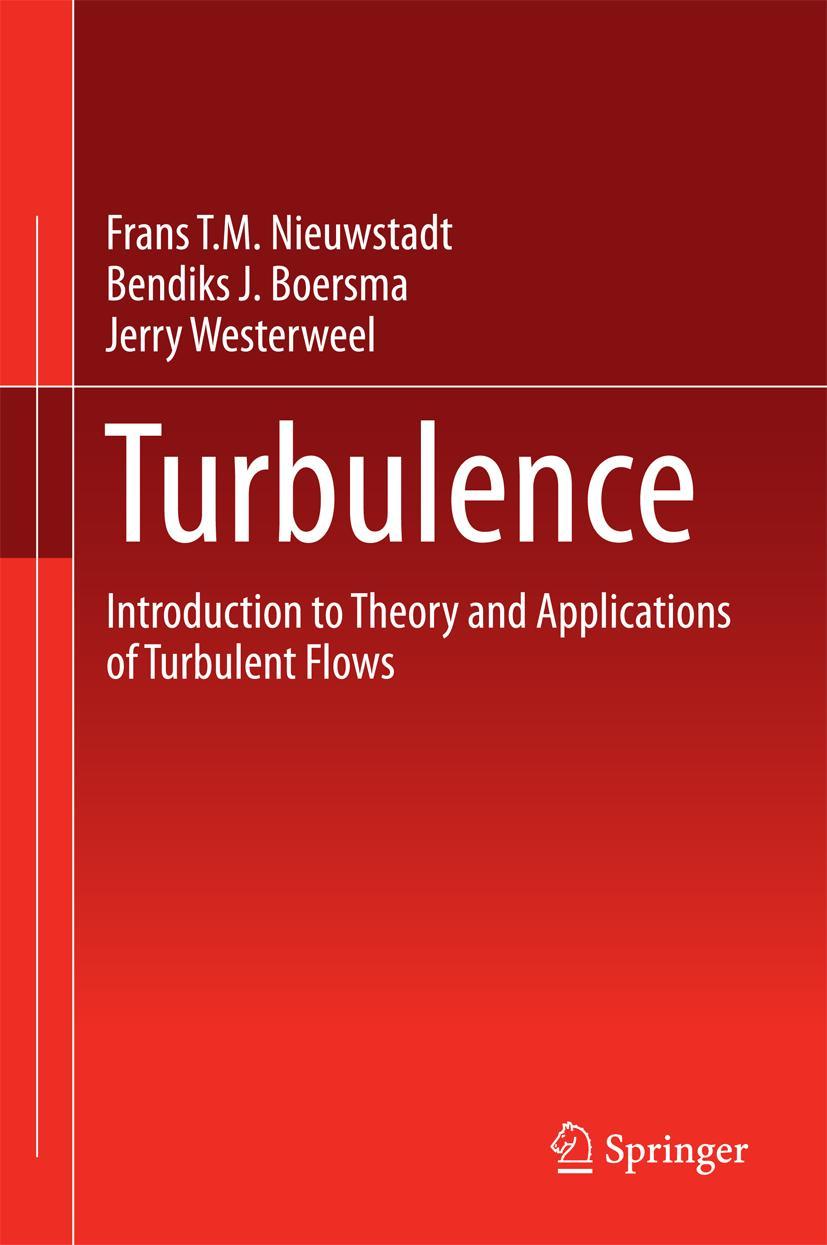 Cover: 9783319315973 | Turbulence | Frans T. M. Nieuwstadt (u. a.) | Buch | xiv | Englisch