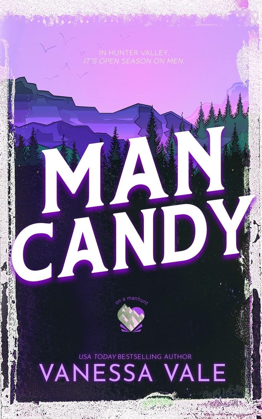 Cover: 9781795957762 | Man Candy | Vanessa Vale | Taschenbuch | On A Manhunt | Paperback