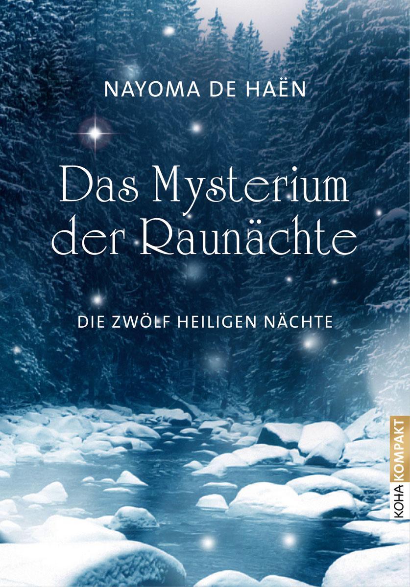 Cover: 9783867282048 | Das Mysterium der Raunächte | Die zwölf heiligen Nächte | Haën | Buch