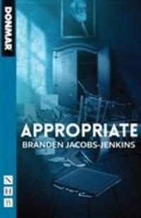 Cover: 9781848428713 | Appropriate | Branden Jacobs-Jenkins | Taschenbuch | NHB Modern Plays