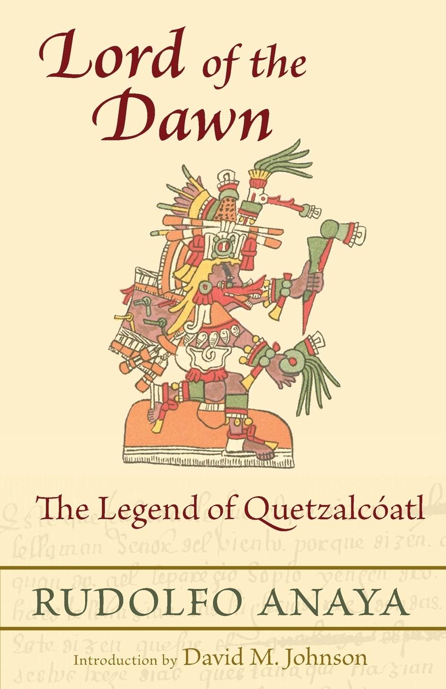 Cover: 9780826351753 | Lord of the Dawn | The Legend of Quetzalcóatl | Rudolfo Anaya | Buch