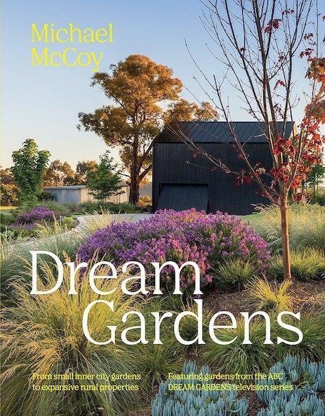 Cover: 9781743798881 | Dream Gardens | Michael McCoy | Buch | Englisch | 2023