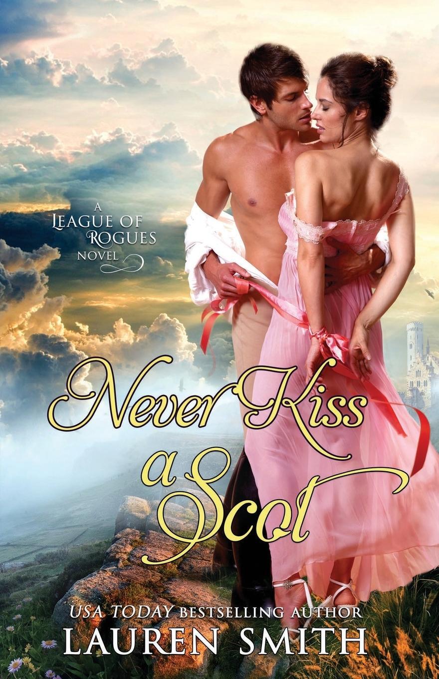 Cover: 9781947206618 | Never Kiss a Scot | Lauren Smith | Taschenbuch | The League of Rogues