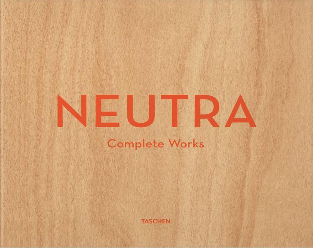 Cover: 9783836512442 | Neutra. Complete Works | 25 Jahre TASCHEN | Barbara Lamprecht | Buch