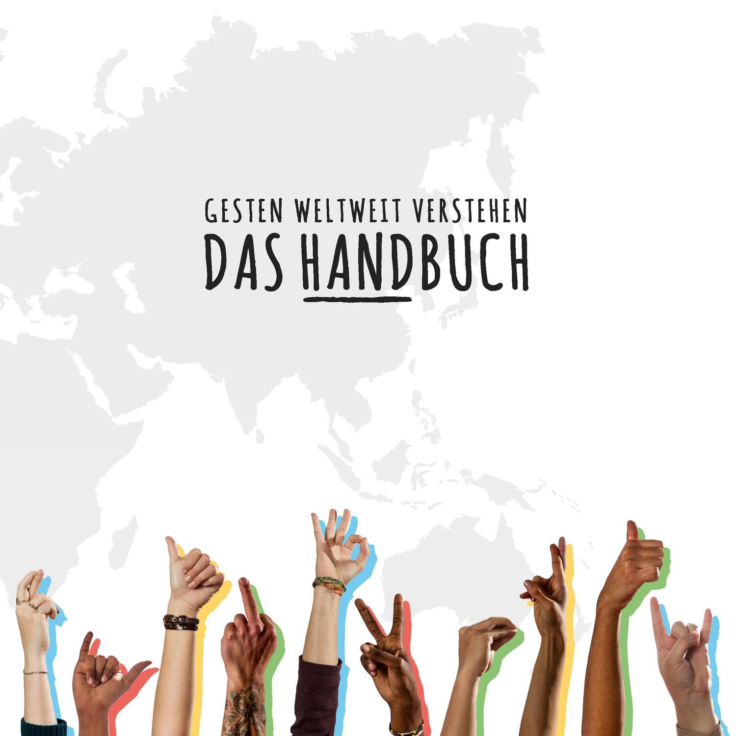 Cover: 9783734780493 | Das Handbuch | Gesten weltweit verstehen | Melanie Neubauer | Buch