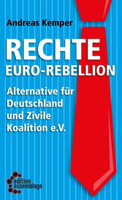 Cover: 9783942885492 | Rechte Euro-Rebellion | Andreas Kemper | Buch | Geklebt | 2013