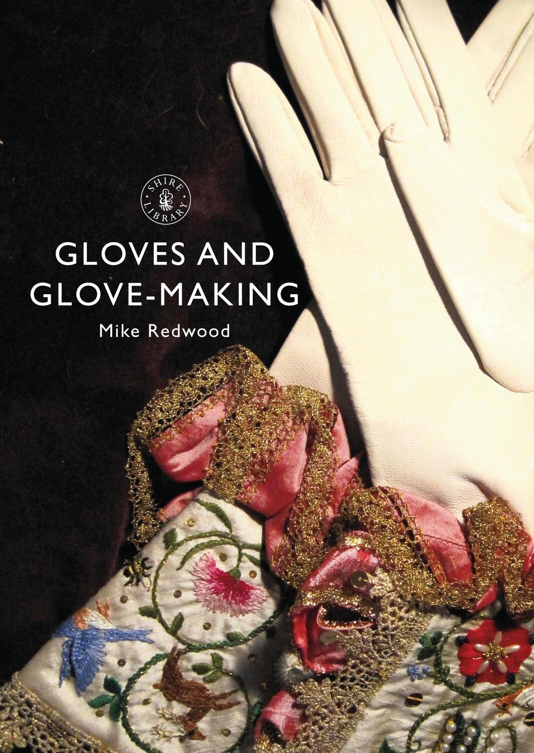 Cover: 9780747814535 | Gloves and Glove-making | Mike Redwood | Taschenbuch | Englisch | 2016