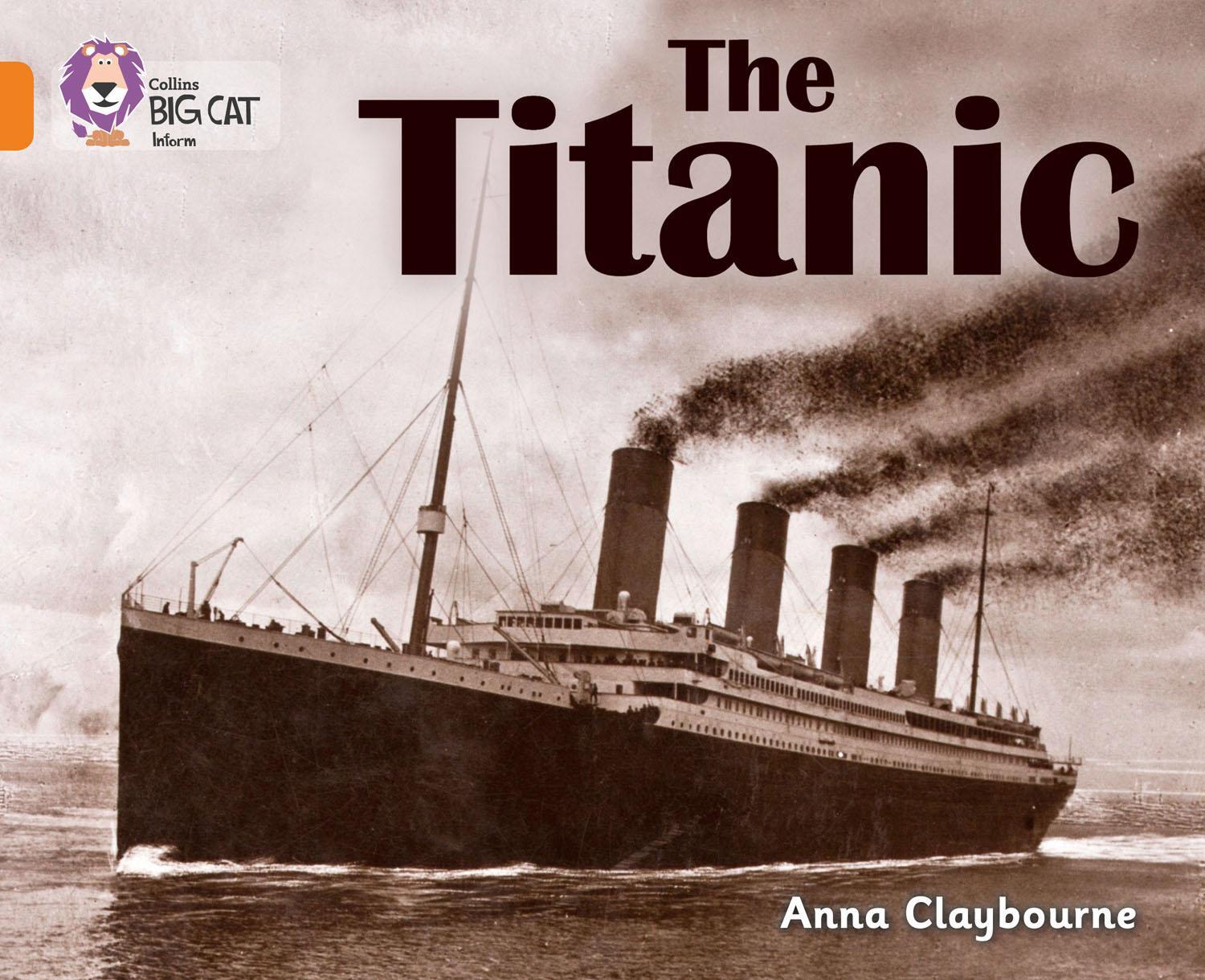 Cover: 9780007461868 | The Titanic | Band 06/Orange | Anna Claybourne | Taschenbuch | 2012