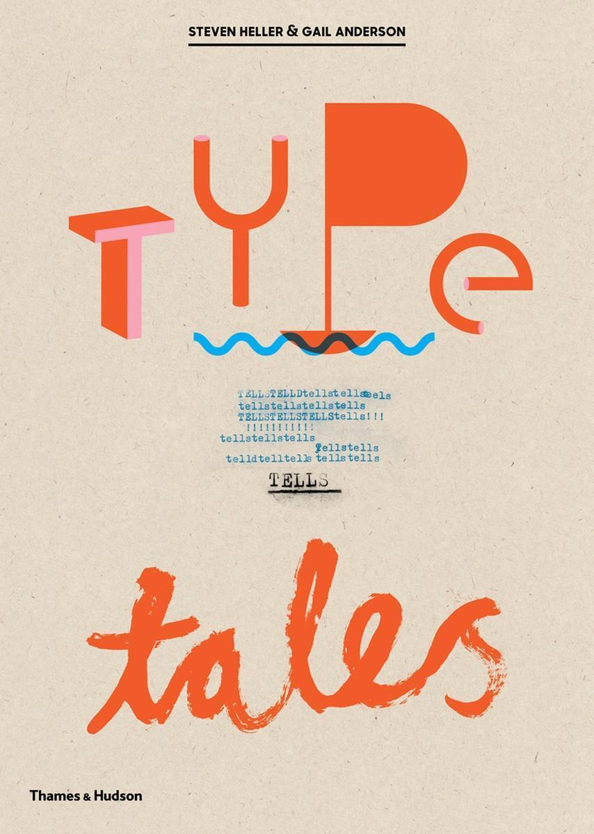 Cover: 9780500420577 | Type Tells Tales | Gail Anderson (u. a.) | Taschenbuch | Englisch