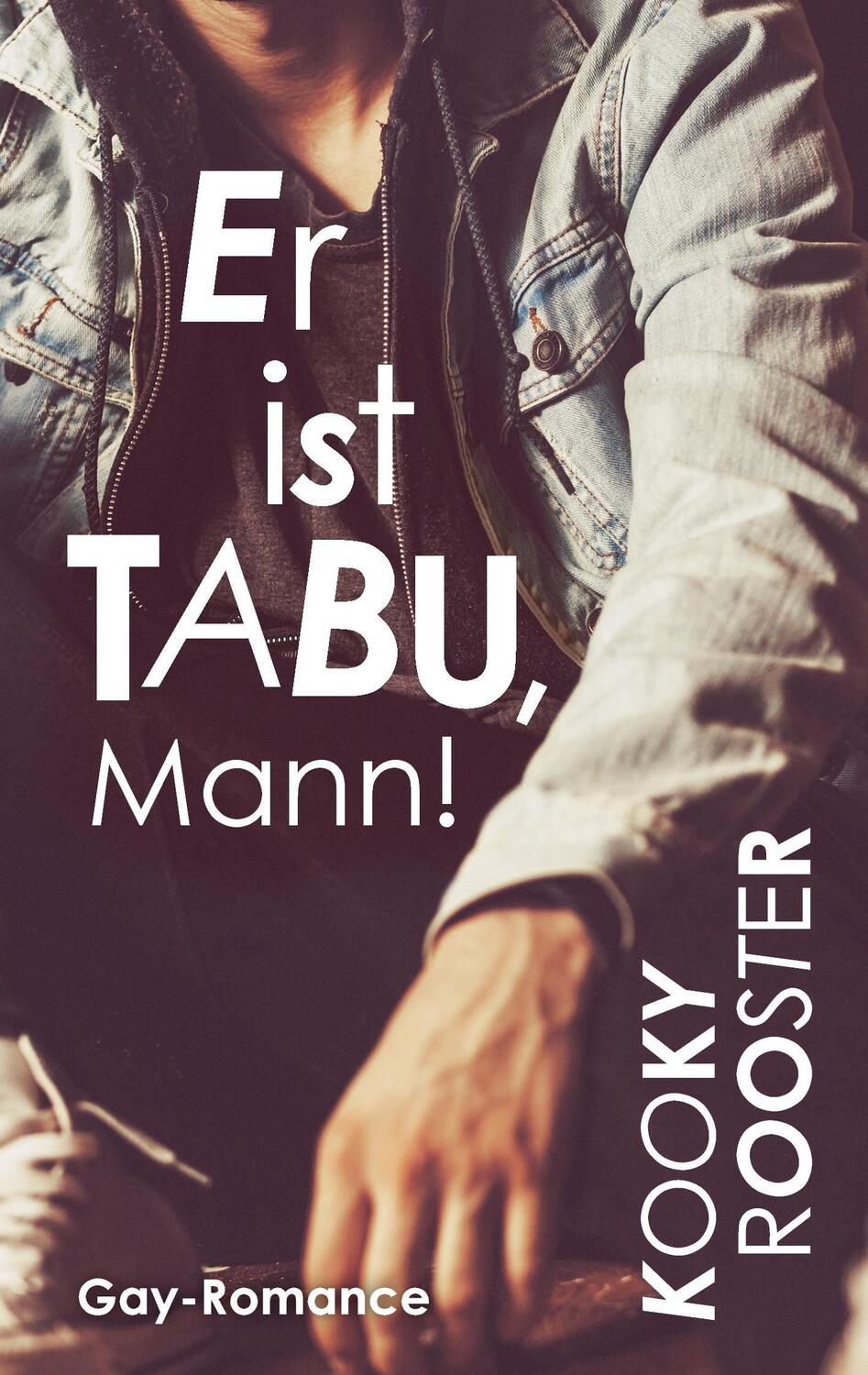 Cover: 9783741274626 | Er ist Tabu, Mann! | Kooky Rooster | Taschenbuch | Books on Demand