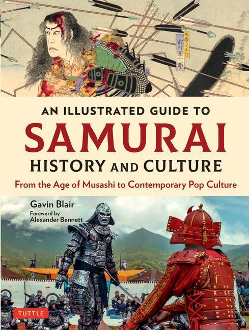 Cover: 9784805316597 | An Illustrated Guide to Samurai History and Culture | Gavin Blair
