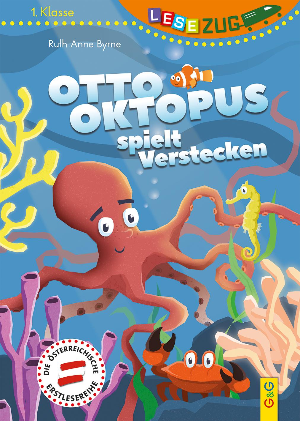 Cover: 9783707424256 | LESEZUG/1. Klasse Otto Oktopus spielt Verstecken | Ruth Anne Byrne