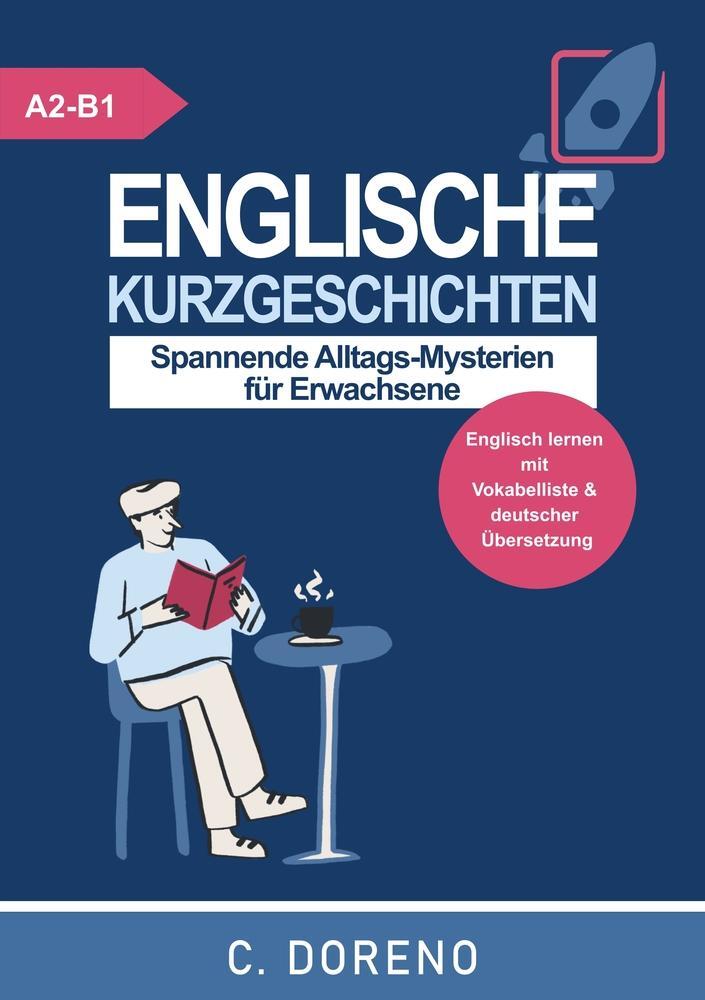 Cover: 9783759210203 | Englische Kurzgeschichten Level A2-B1 | C. Doreno | Taschenbuch | 2024