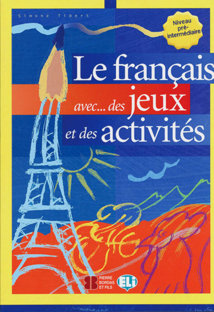 Cover: 9783125345829 | Le francais avec des jeux et des activites, Niveau pre-intermediaire