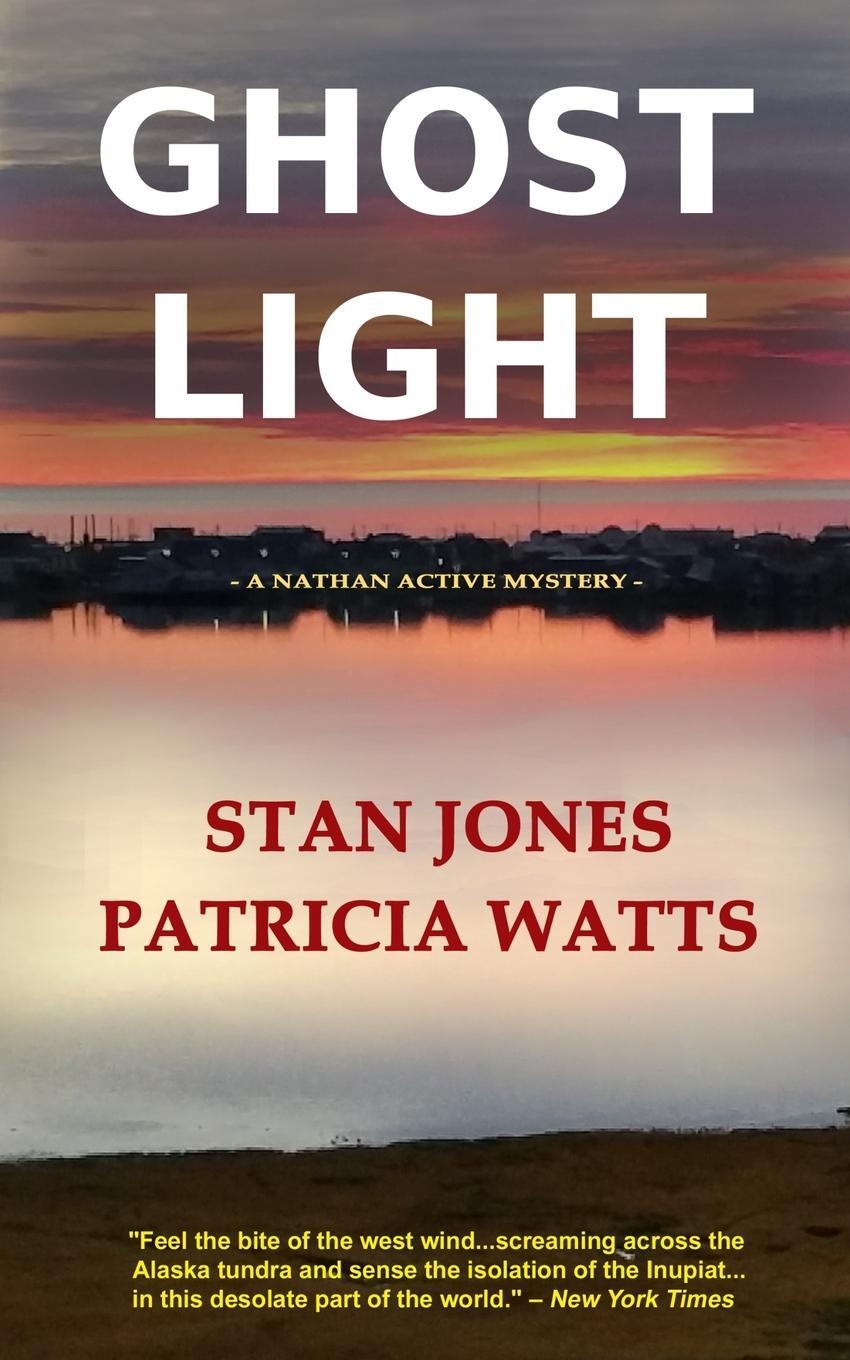 Cover: 9780979980305 | Ghost Light | Stan Jones (u. a.) | Taschenbuch | Nathan Active series