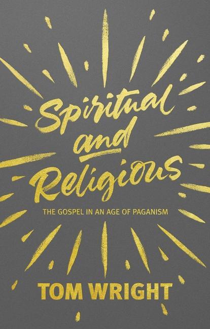 Cover: 9780281072842 | Spiritual and Religious | The Gospel In An Age Of Paganism | Wright