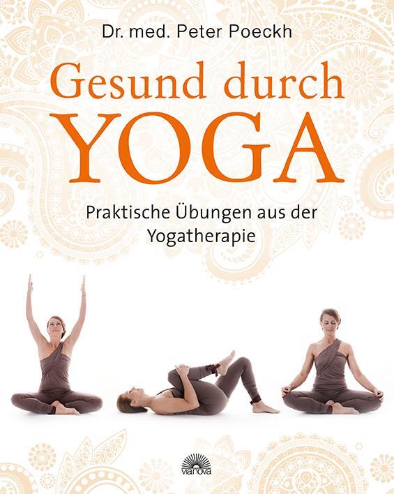 Cover: 9783866163034 | Gesund durch Yoga | Praktische Übungen aus der Yogatherapie | Poeckh