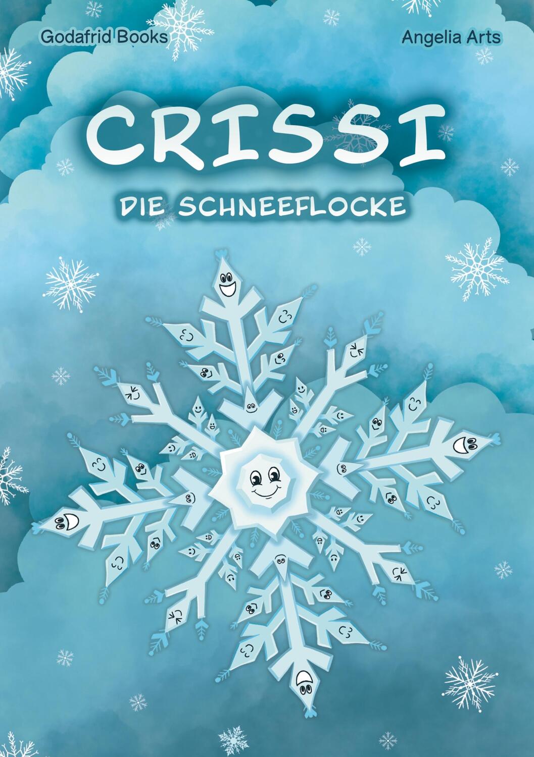 Cover: 9783758311192 | Crissi | Die Schneeflocke | Godafrid Books | Taschenbuch | Booklet