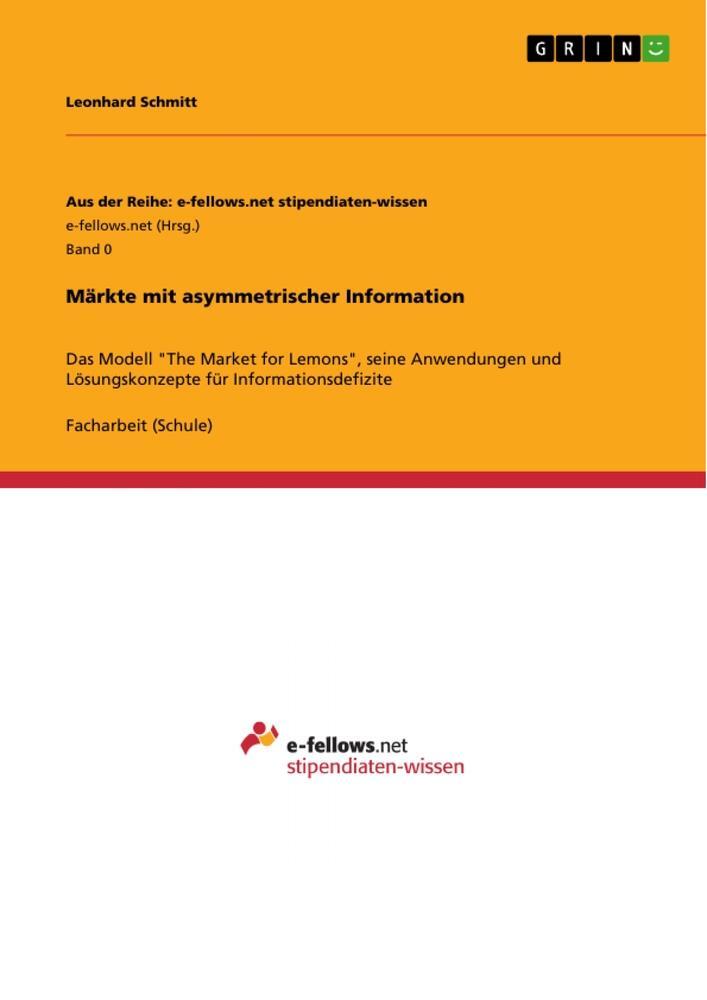 Cover: 9783346869838 | Märkte mit asymmetrischer Information | Leonhard Schmitt | Taschenbuch
