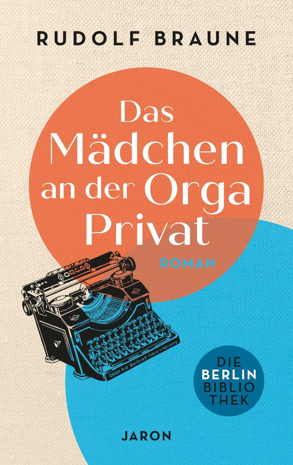 Cover: 9783897739710 | Das Mädchen an der Orga Privat | Roman | Rudolf Braune | Taschenbuch