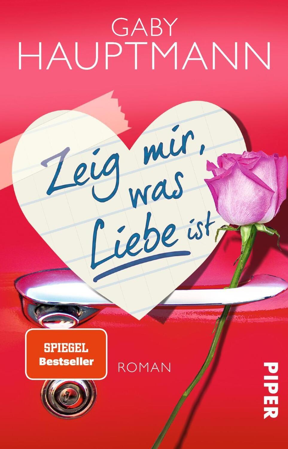 Cover: 9783492306805 | Zeig mir, was Liebe ist | Gaby Hauptmann | Taschenbuch | Deutsch