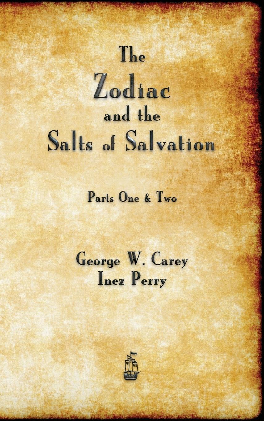Cover: 9781603868587 | The Zodiac and the Salts of Salvation | George W. Carey | Buch | 2015