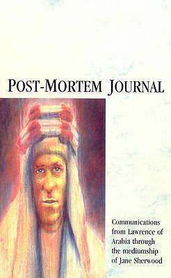 Cover: 9781846041990 | Post-Mortem Journal: Communications from Lawrence of Arabia Through...