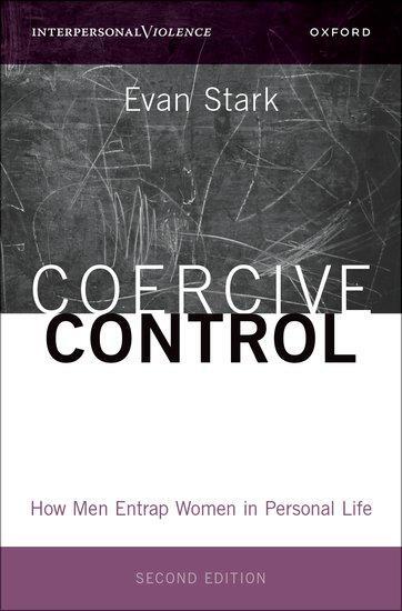 Cover: 9780197639986 | Coercive Control | How Men Entrap Women in Personal Life | Evan Stark