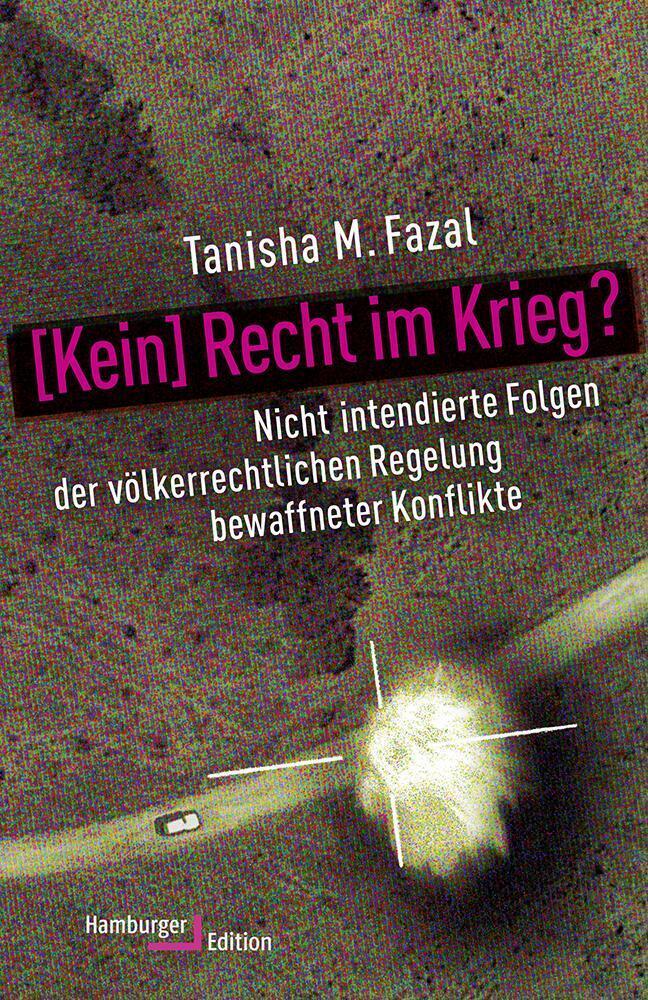 Cover: 9783868543339 | [Kein] Recht im Krieg? | Tanisha M. Fazal | Buch | 418 S. | Deutsch