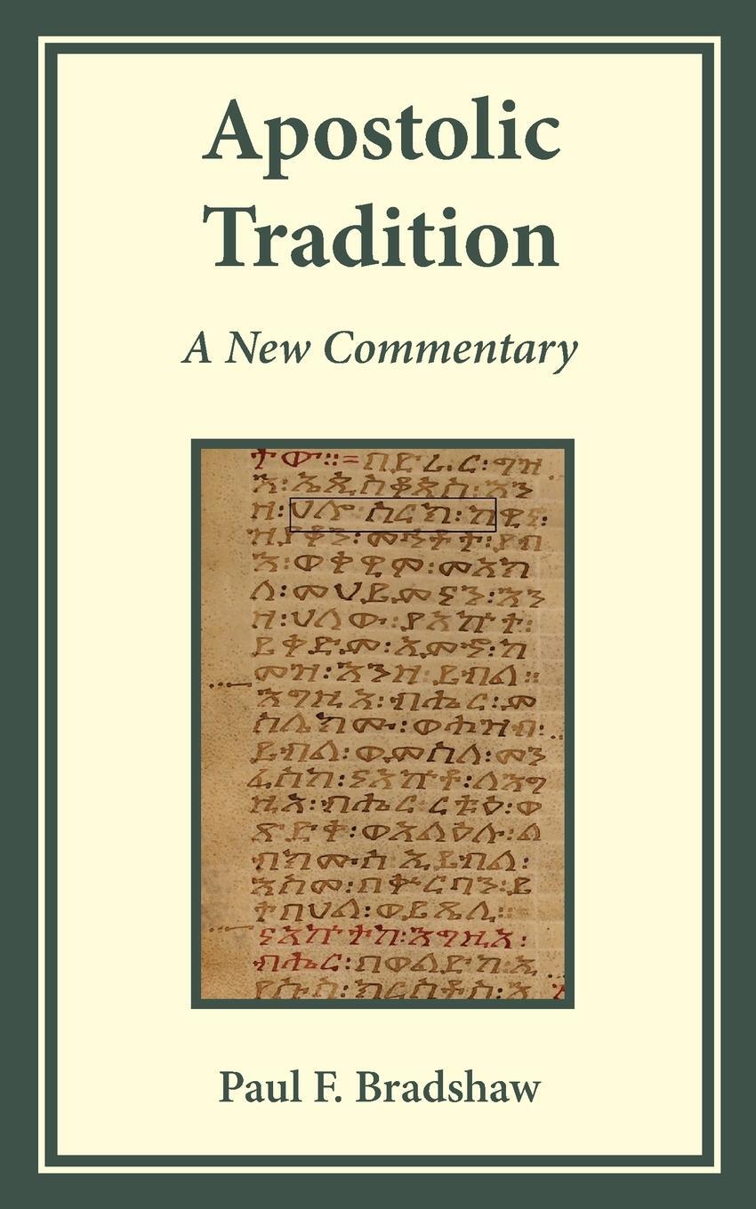 Cover: 9780814668467 | Apostolic Tradition | A New Commentary | Paul F Bradshaw | Taschenbuch
