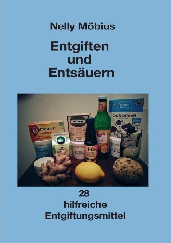 Cover: 9783752937107 | Entgiften und Entsäuern | 28 hilfreiche Entgiftungsmittel | Möbius