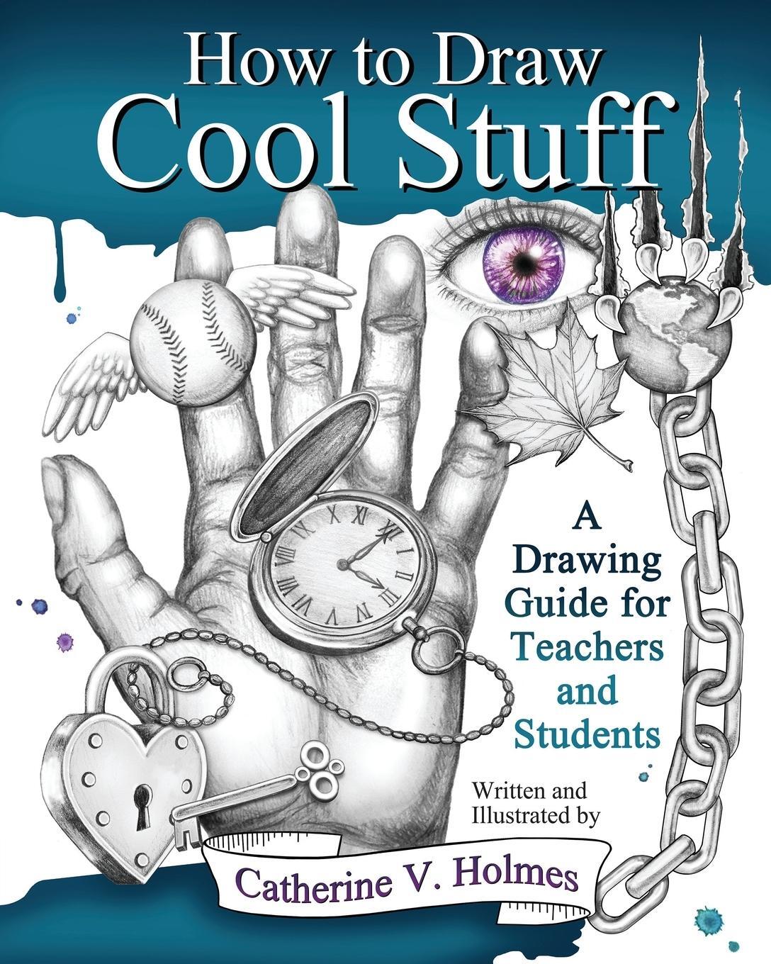 Cover: 9780615991429 | How to Draw Cool Stuff | A Drawing Guide for Teachers and Students