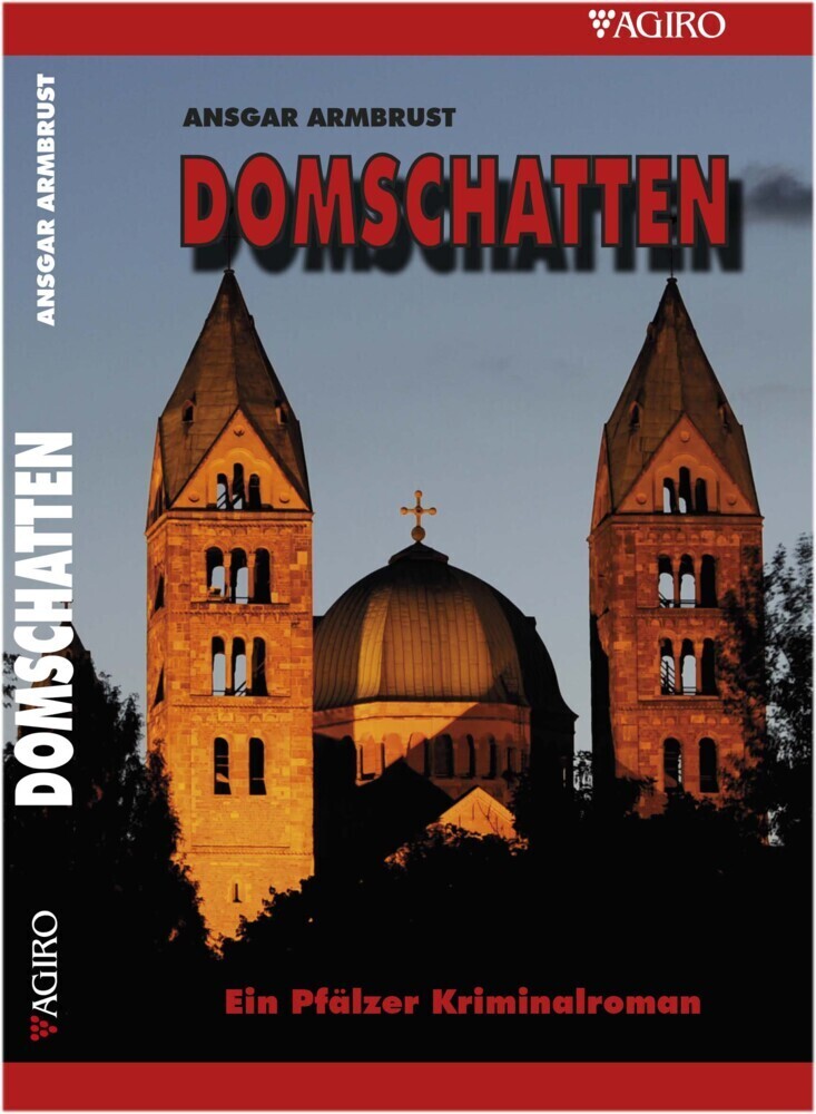 Cover: 9783946587309 | Domschatten | Ein Pfälzer Kriminalroman | Ansgar Armbrust | Buch