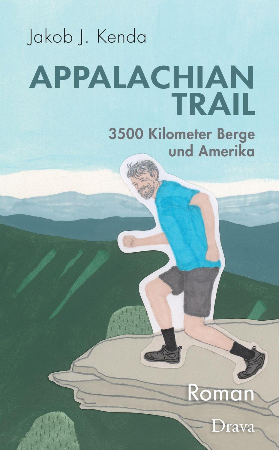 Cover: 9783854359876 | Appalachian Trail | 3500 Kilometer Berge und Amerika | Jakob J. Kenda