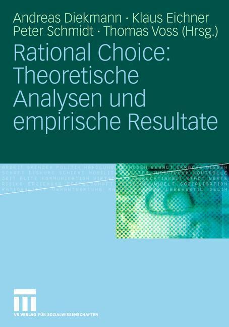 Cover: 9783531198675 | Rational Choice: Theoretische Analysen und empirische Resultate | Buch