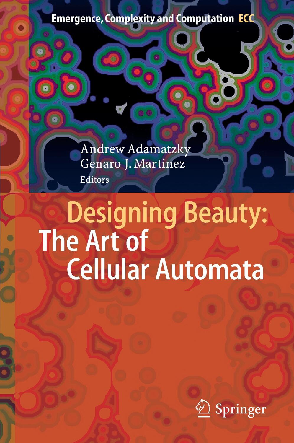 Cover: 9783319272696 | Designing Beauty: The Art of Cellular Automata | Martínez (u. a.)