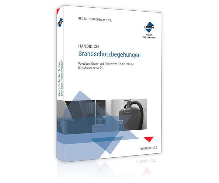 Cover: 9783963147326 | Handbuch Brandschutzbegehungen | Georg Tschacher | Taschenbuch | 2022