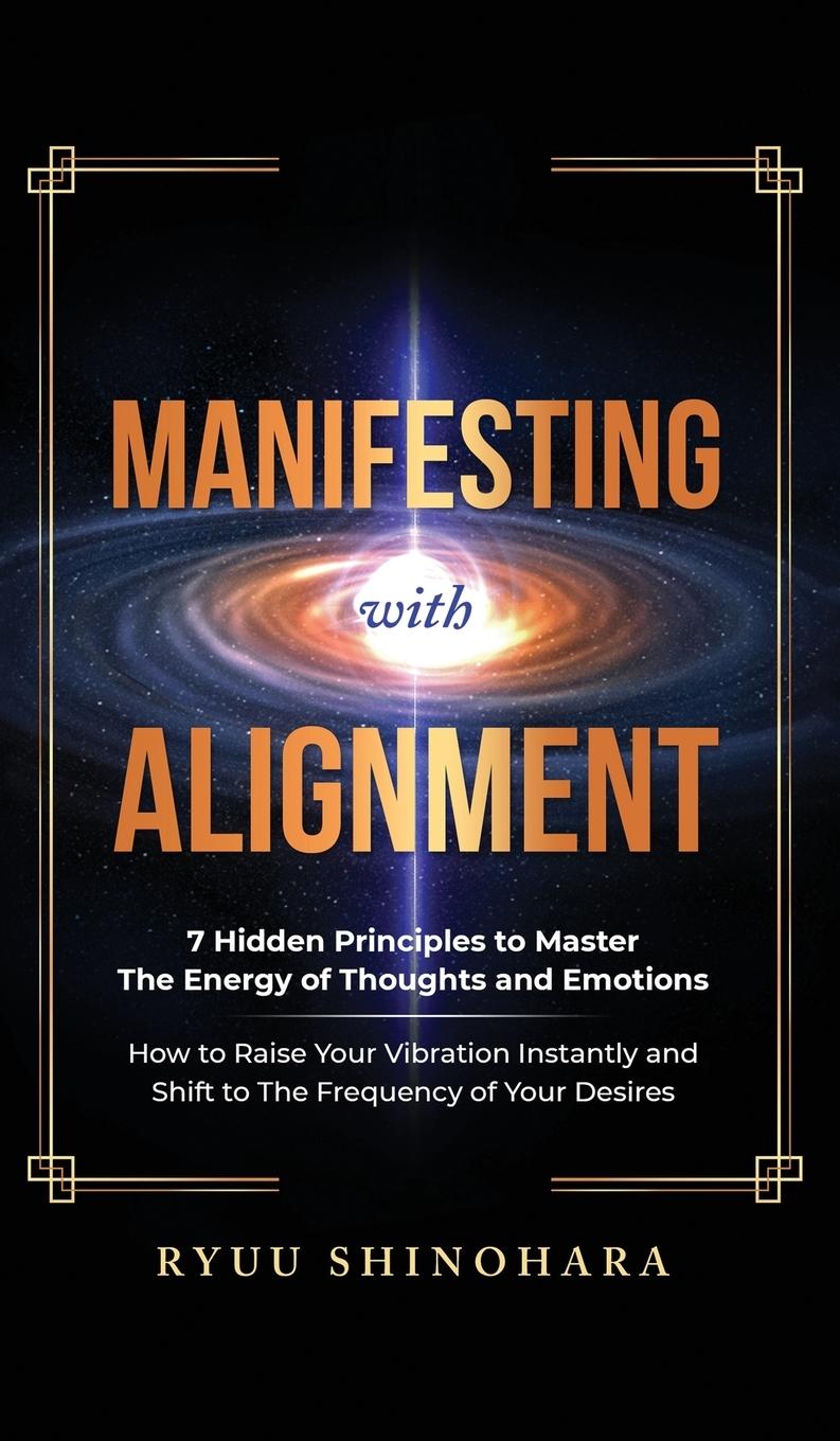 Cover: 9781954596085 | Manifesting with Alignment | Ryuu Shinohara | Buch | Law of Attraction