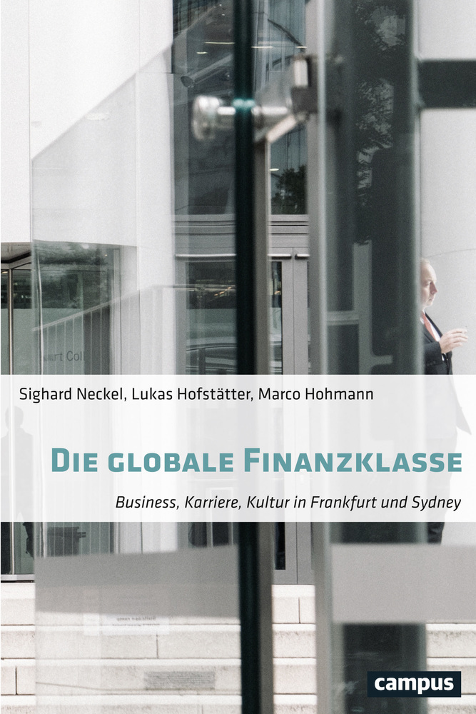 Cover: 9783593509006 | Die globale Finanzklasse | Sighard Neckel (u. a.) | Taschenbuch | 2018