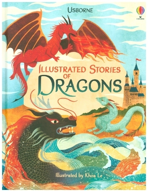 Cover: 9781474969550 | Illustrated Stories of Dragons | Various | Buch | Englisch | 2020