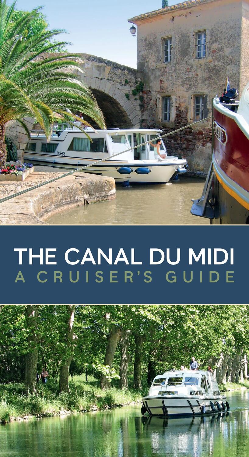Cover: 9781408112731 | The Canal du Midi | A Cruiser's Guide | Taschenbuch | Englisch | 2009