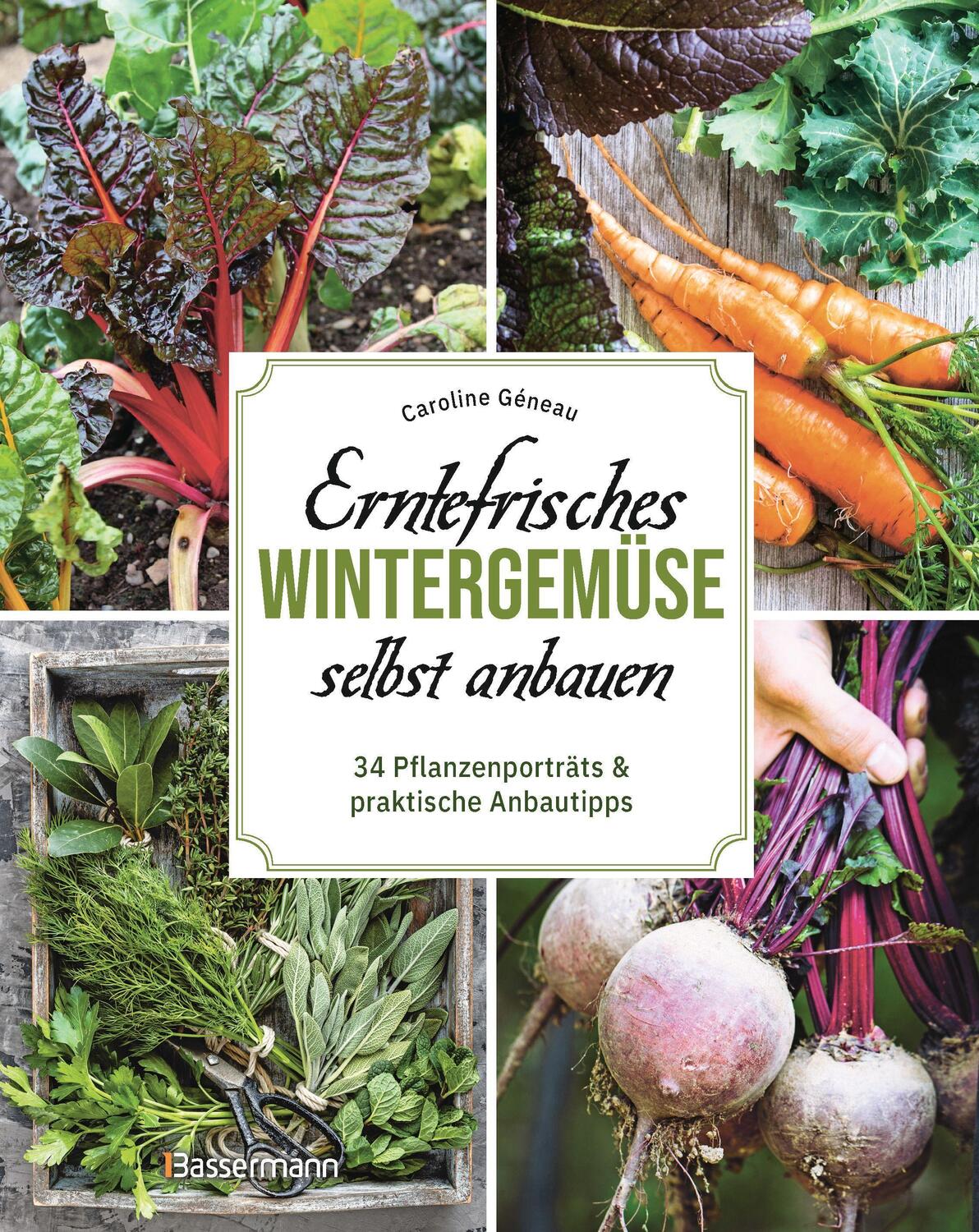 Cover: 9783809444657 | Erntefrisches Wintergemüse selbst anbauen. 34 Pflanzenporträts &amp;...